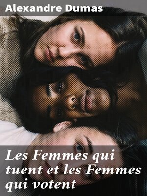 cover image of Les Femmes qui tuent et les Femmes qui votent